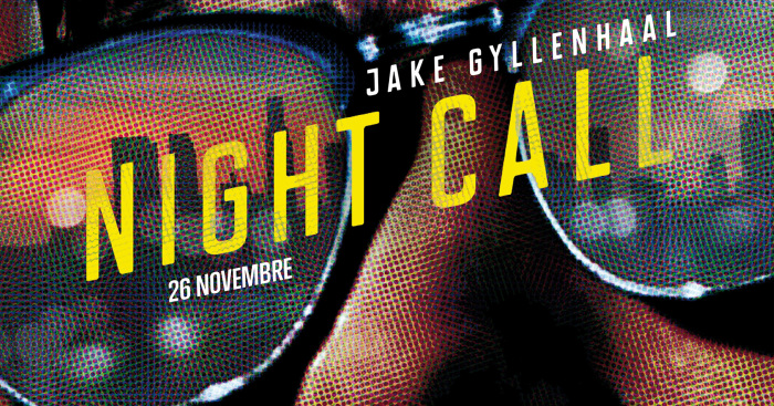 Night-Call-affiche-france-700x367-1416777858