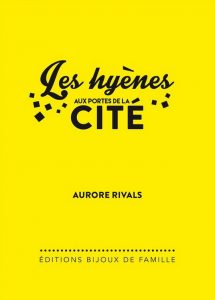 les hyenes aurore rivals