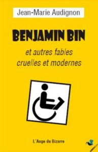 benjamin bin audignon l ange du bizarre