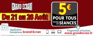 cine grand ecran promo 21 08 19