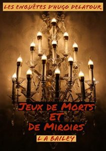 LA BAILEY Jeux de morts